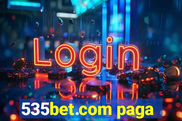 535bet.com paga